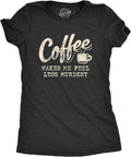 Womens Coffee Makes Me Feel Less Murdery Funny - Adult & Kids T-Shirts, Sweatshirts & Hoodies apparel design preview 1