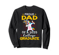 Proud Dad 2025 College Sweatshirt - Casual Everyday Wear Men Women - T-Shirt, Sweatshirt, Hoodie