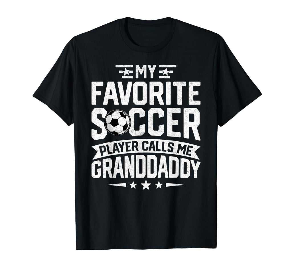 Soccer Player Call Me Granddaddy T-Shirt - Trendy Graphic for Adults - T-Shirt, Sweatshirt, Hoodie