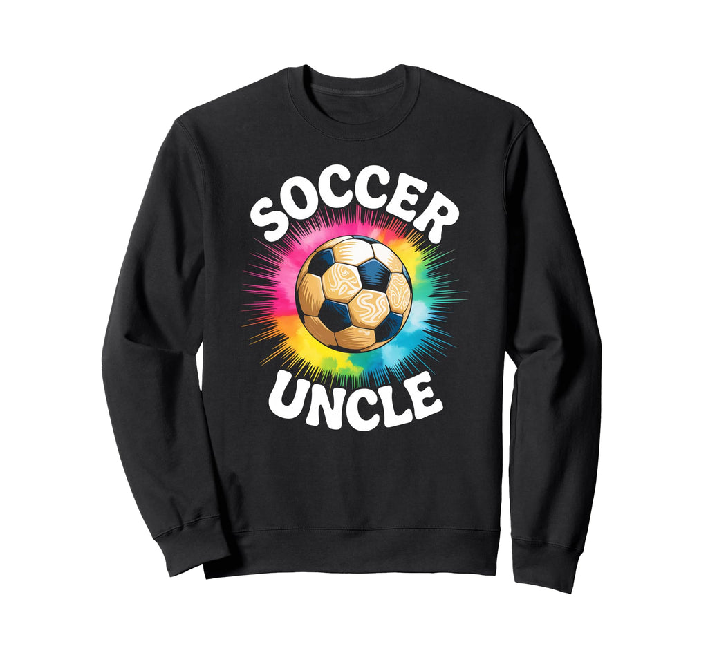 Soccer Uncle Tie Dye Sweatshirt - Aesthetic Graphic Unisex - T-Shirt, Sweatshirt, Hoodie