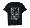 Dad Coach Legend Dad Father T-Shirt - Fun Novelty Design Unisex - T-Shirt, Sweatshirt, Hoodie
