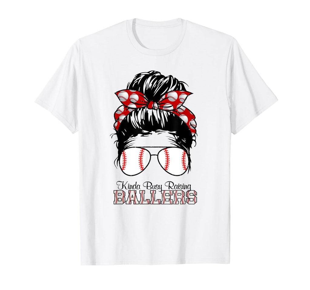 Kinda Busy Raising Ballers Messy Bun T-Shirt - Trendy Graphic for Adults - T-Shirt, Sweatshirt, Hoodie