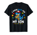 I Wear Blue My Son Autism Awareness Mom T-Shirt - Streetwear Style Unisex - T-Shirt, Sweatshirt, Hoodie