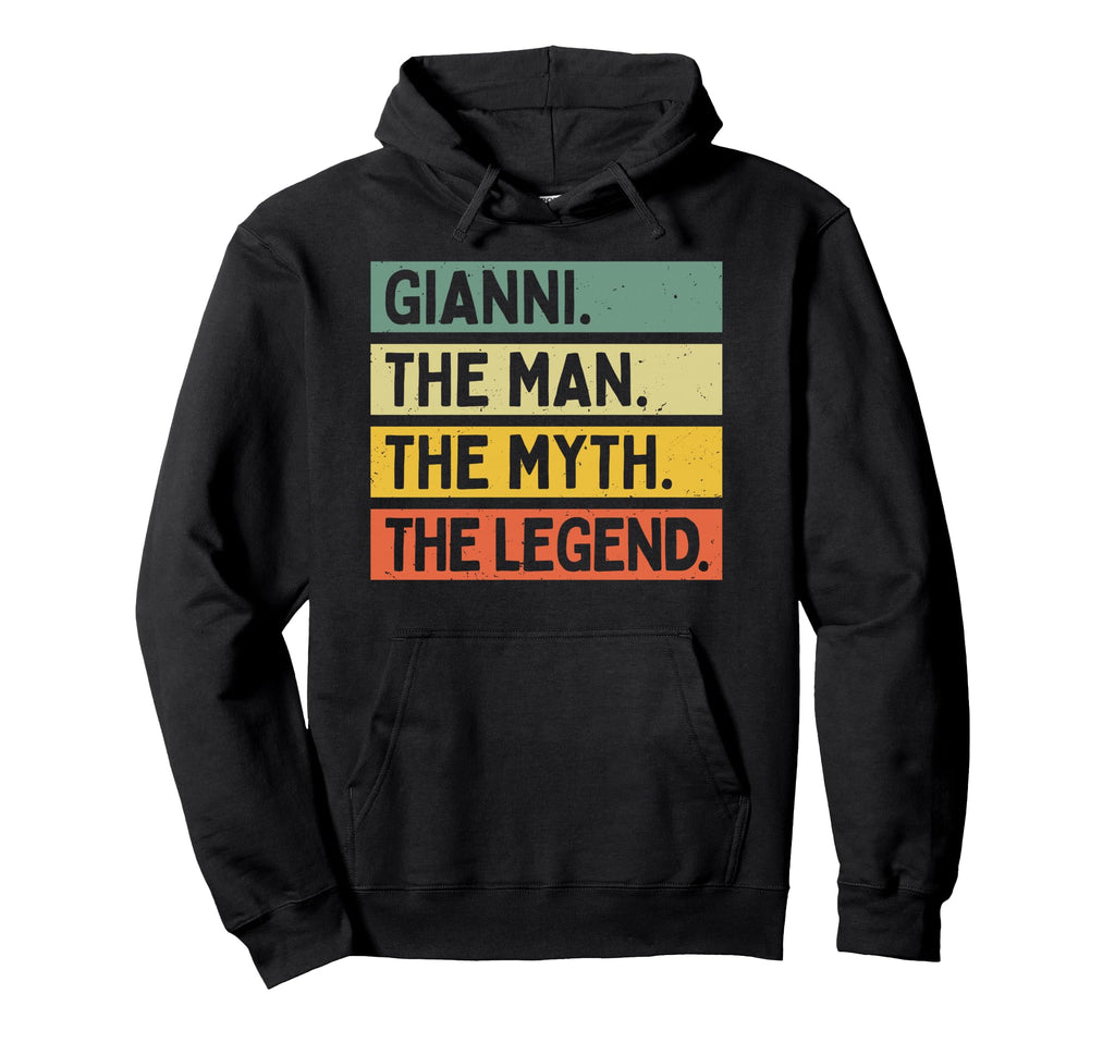 Gianni Myth Legend Funny Personalized Hoodie - Fun Novelty Design Unisex - T-Shirt, Sweatshirt, Hoodie