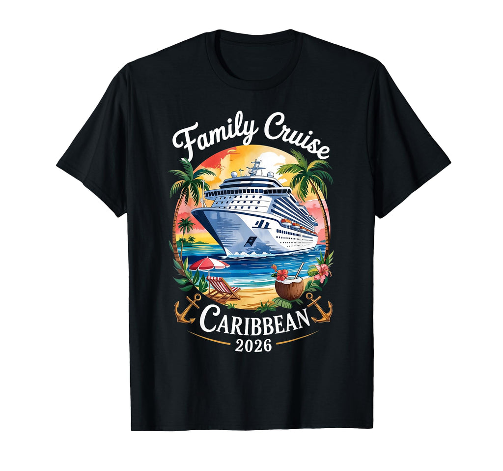 Family Cruise 2026 Caribbean Vacation T-Shirt - Unique Graphic for Adults - T-Shirt, Sweatshirt, Hoodie