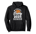 Proud Daddy 2025 Senior Basketball Hoodie - Minimalist Print Men Women - T-Shirt, Sweatshirt, Hoodie
