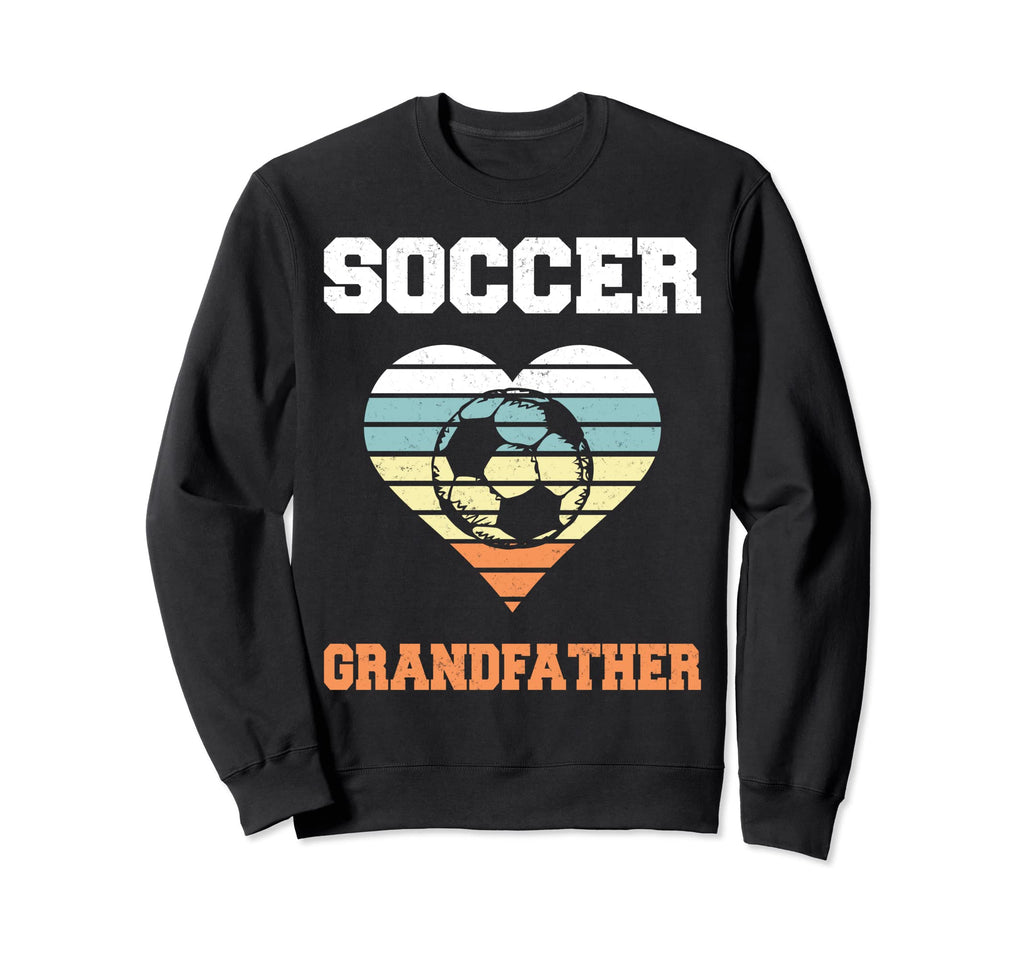 Soccer Grandfather Family Sweatshirt - Streetwear Style for Adults - T-Shirt, Sweatshirt, Hoodie