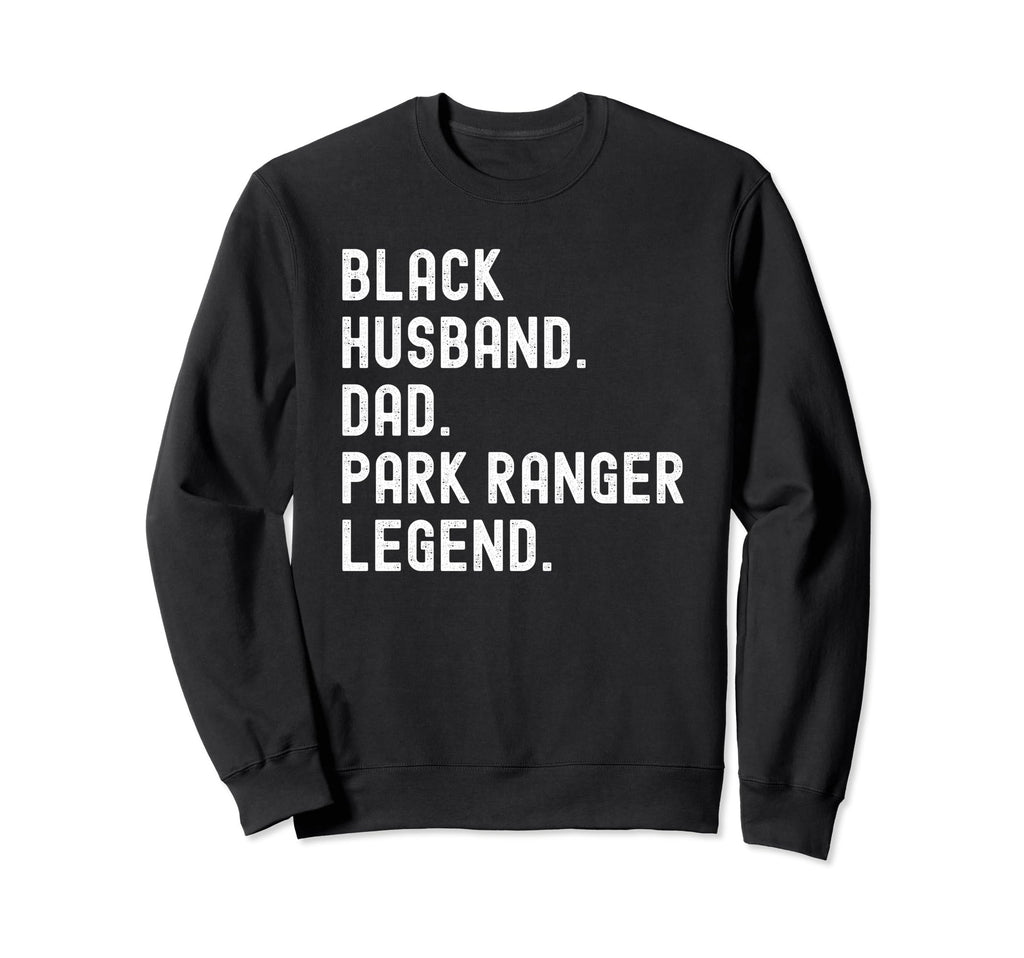 Husband Dad Park Ranger Shirts Black T-Shirt - Streetwear Style Unisex - T-Shirt, Sweatshirt, Hoodie