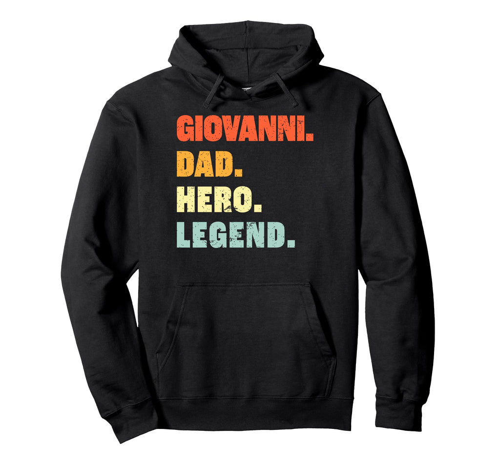 Giovanni Dad Hero Legend Personalized Hoodie - Aesthetic Graphic Men Women - T-Shirt, Sweatshirt, Hoodie