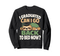 Senior Graduation I Graduate Can I Go Sweatshirt - Minimalist Print Unisex - T-Shirt, Sweatshirt, Hoodie