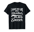 Funny I Have No Life My Brother Plays T-Shirt - Unique Graphic for Adults - T-Shirt, Sweatshirt, Hoodie