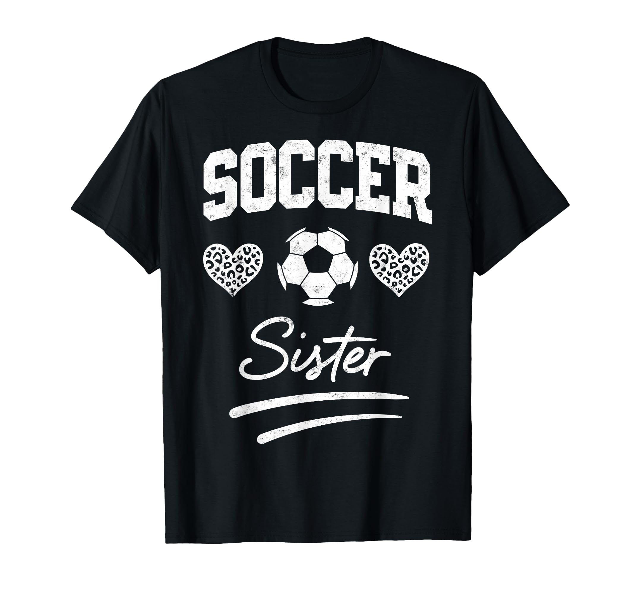 Soccer Football Player Sister Fan T-Shirt - Casual Everyday Wear Men Women - T-Shirt, Sweatshirt, Hoodie