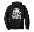 Proud Daddy Baseball Senior Class Hoodie - Casual Everyday Wear for Adults - T-Shirt, Sweatshirt, Hoodie