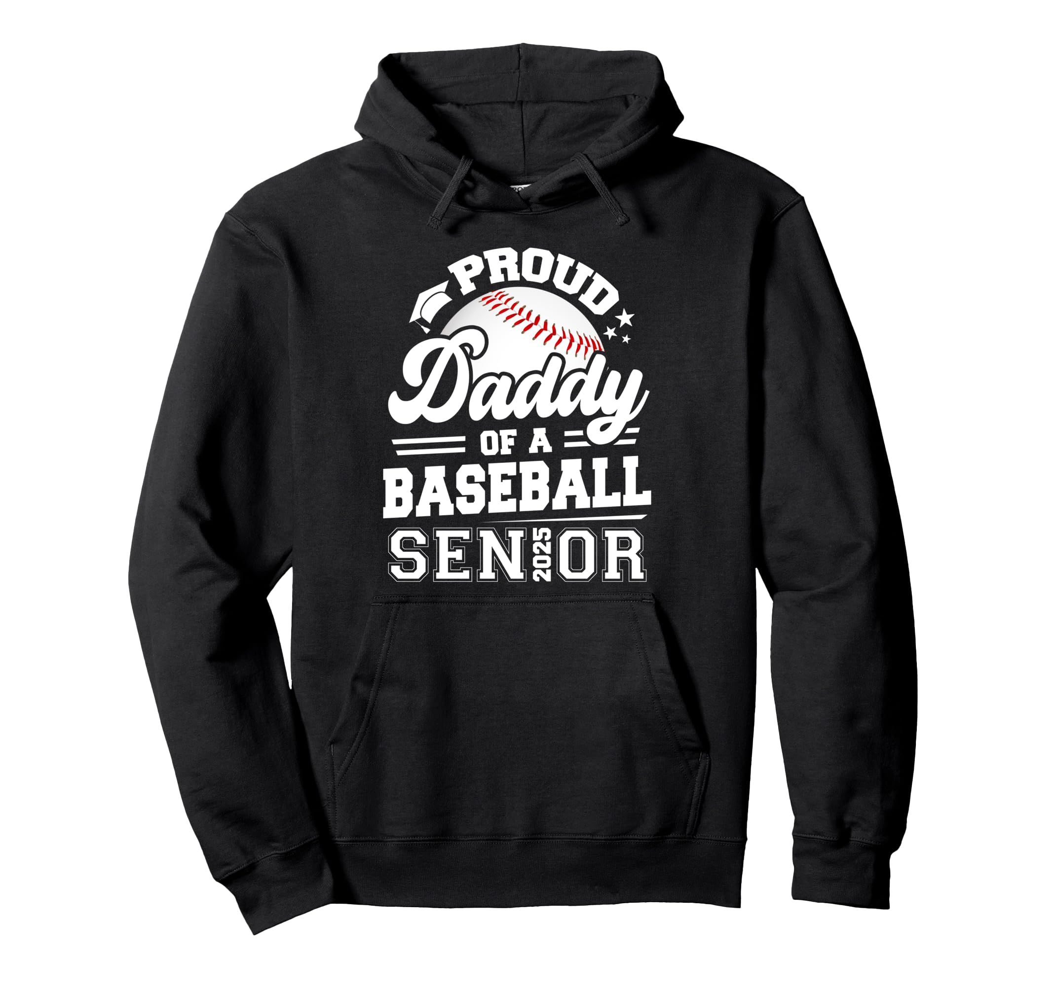 Proud Daddy Baseball Senior Class Hoodie - Casual Everyday Wear for Adults - T-Shirt, Sweatshirt, Hoodie