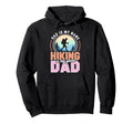 Funny Hiking Dad Is My Name Hiking Is Hoodie - Aesthetic Graphic Men Women - T-Shirt, Sweatshirt, Hoodie