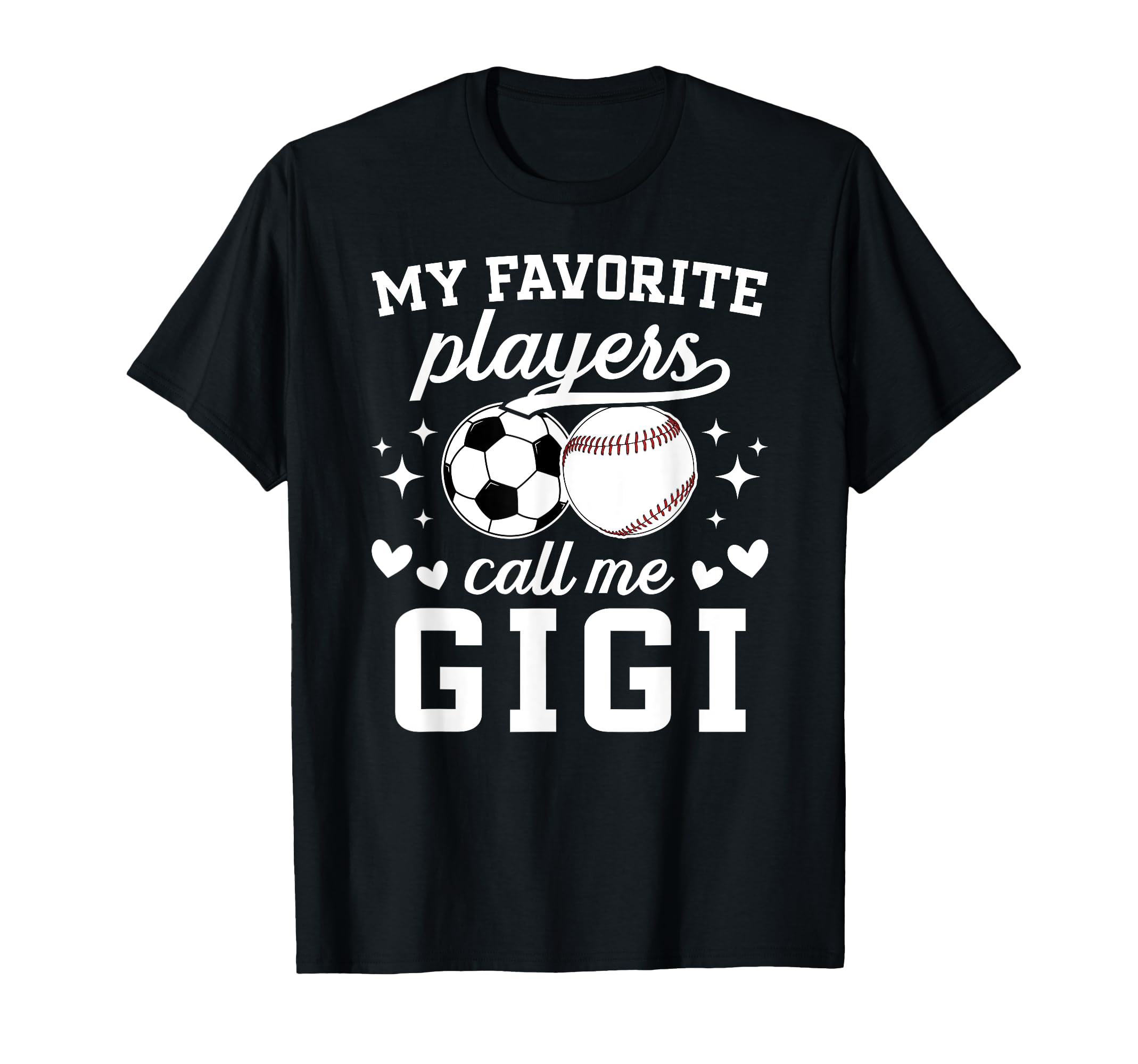 My Favorite Players Call Me Gigi Baseball T-Shirt - Graphic Print Unisex - T-Shirt, Sweatshirt, Hoodie