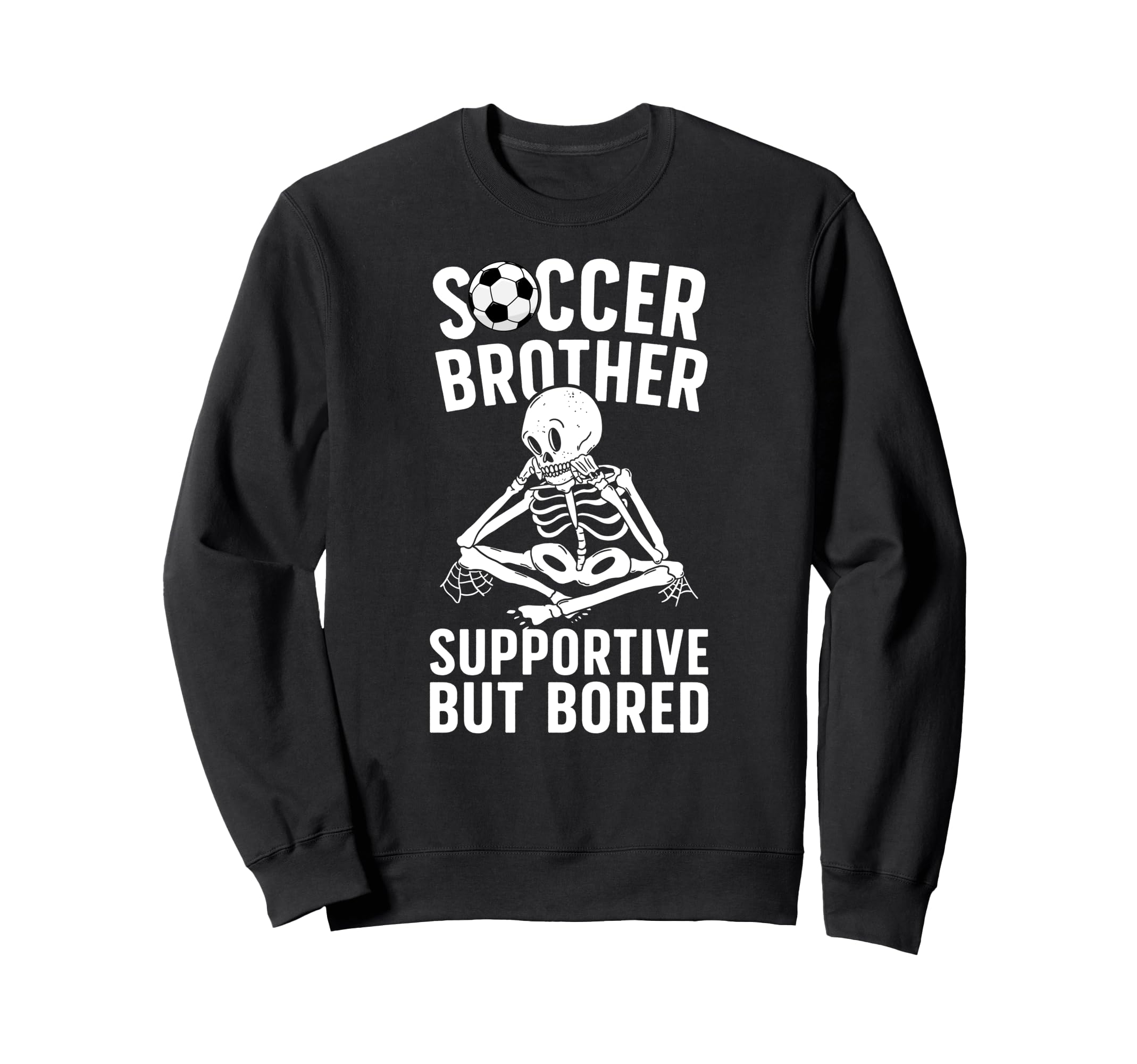 Soccer Brother Supportive Brother Sweatshirt - Aesthetic Graphic Men Women - T-Shirt, Sweatshirt, Hoodie