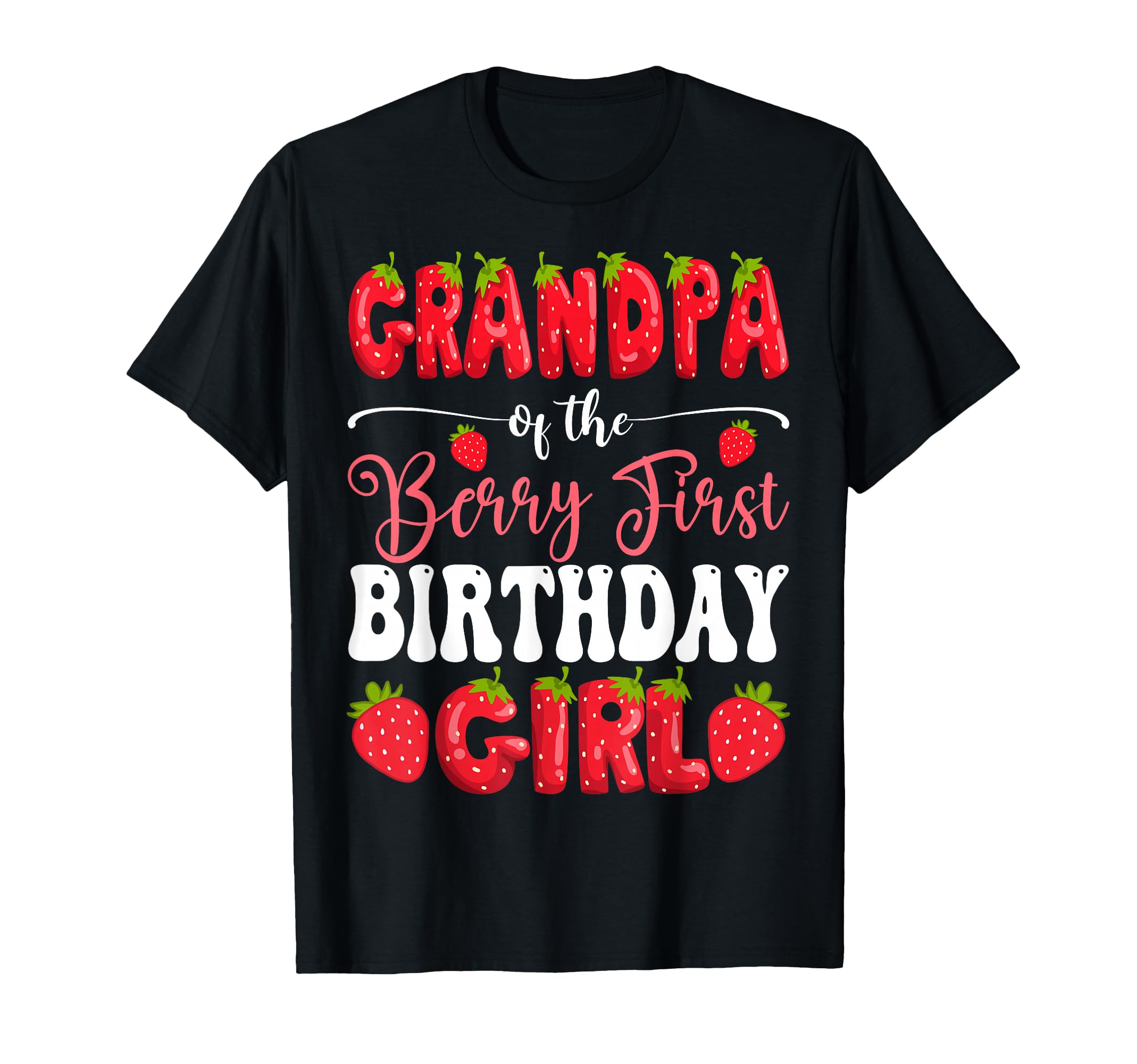 Grandpa Berry First Birthday T-Shirt - Trendy Graphic for Adults - T-Shirt, Sweatshirt, Hoodie