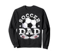Soccer Dad Daddy Father Happy Sweatshirt - Aesthetic Graphic for Adults - T-Shirt, Sweatshirt, Hoodie