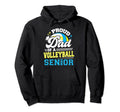 Proud Dad 2023 Senior Graduate Volleyball Hoodie - Custom Art Print Unisex - T-Shirt, Sweatshirt, Hoodie