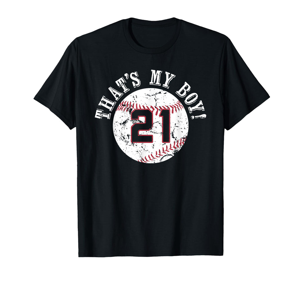 Unique Thats My 21 Baseball Player Mom T-Shirt - Minimalist Print Unisex - T-Shirt, Sweatshirt, Hoodie