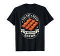 Fat Salty Im Bacon Funny Foodie Bbq T-Shirt - Casual Everyday Wear Unisex - T-Shirt, Sweatshirt, Hoodie