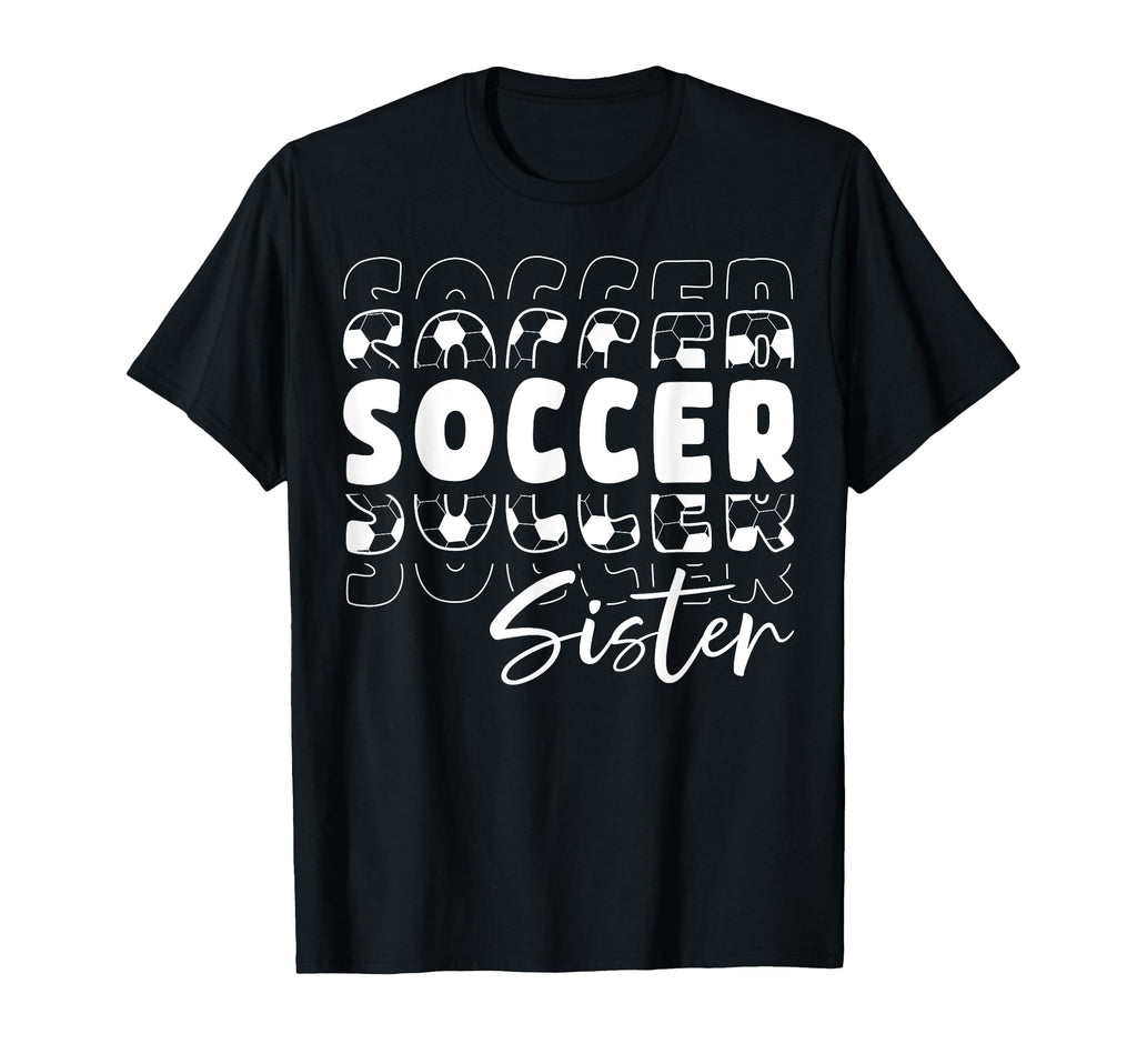 Proud Soccer Sister Player T-Shirt - Graphic Print for Adults - T-Shirt, Sweatshirt, Hoodie
