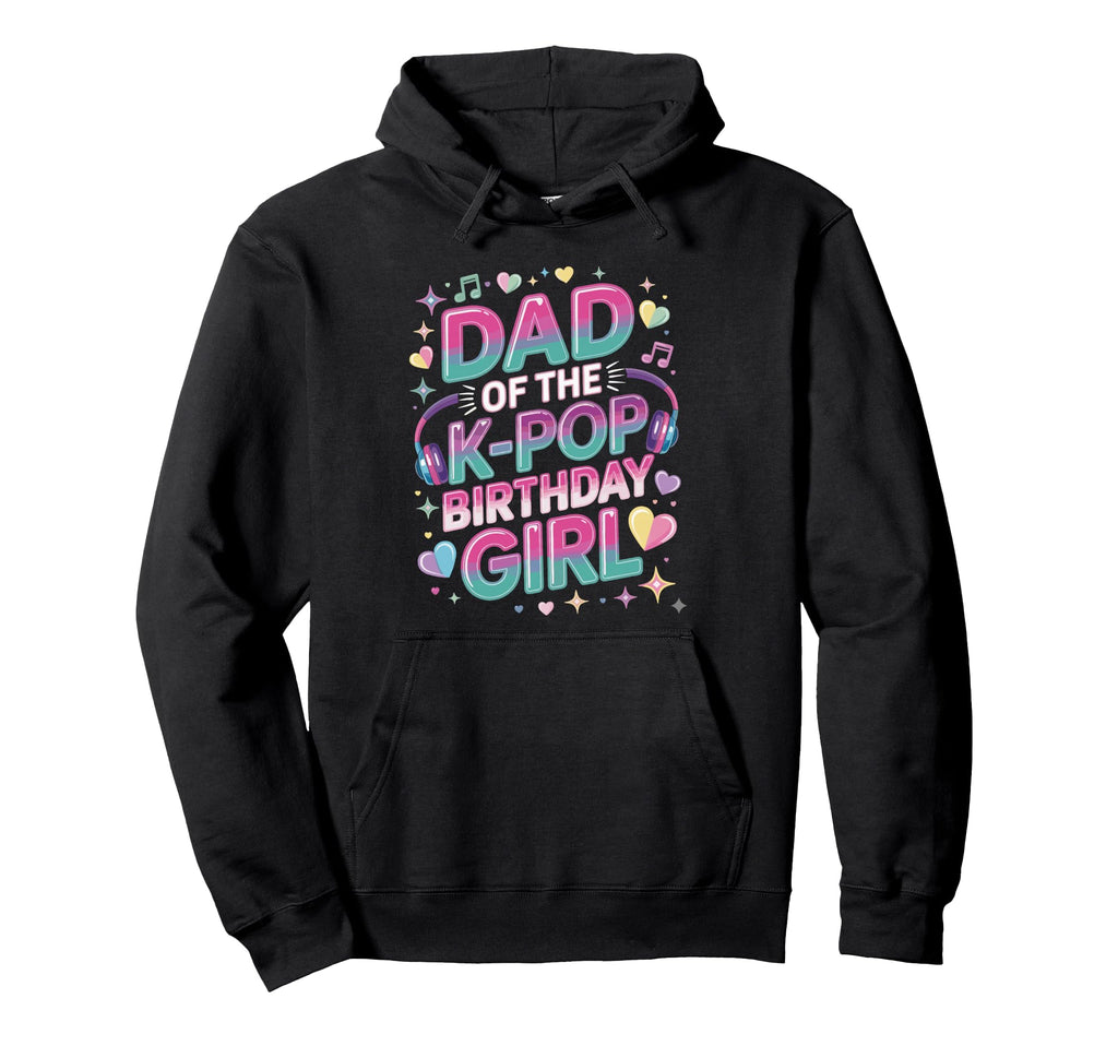 K Pop Outfit Korean Music Dad K Pop Hoodie - Casual Everyday Wear Unisex - T-Shirt, Sweatshirt, Hoodie
