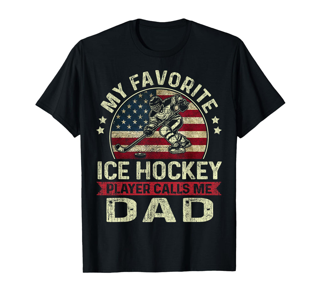 Fathers Day Favorite Ice Hockey Player T-Shirt - Streetwear Style Unisex - T-Shirt, Sweatshirt, Hoodie