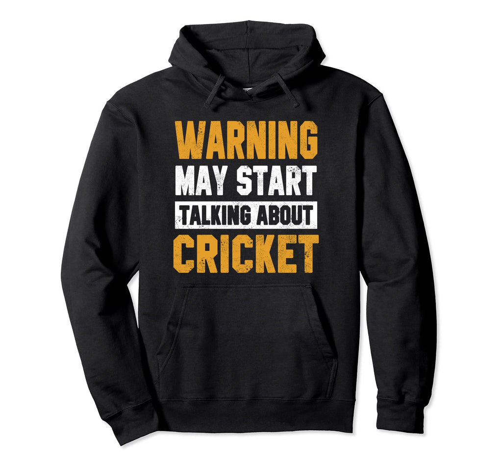 Warning May Start Talking About Hoodie - Streetwear Style Men Women - T-Shirt, Sweatshirt, Hoodie