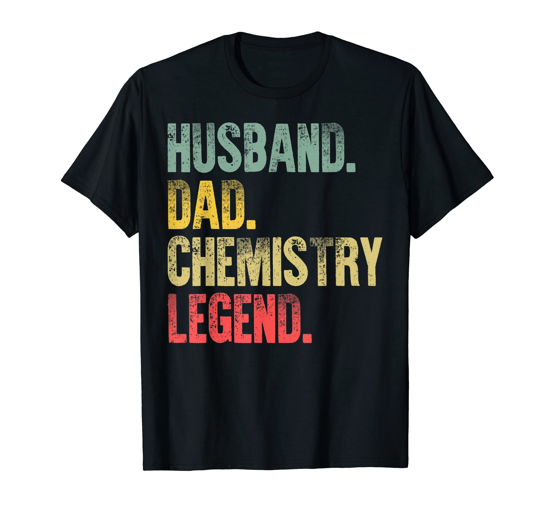 Mens Gift Husband Dad Chemistry Legend T-Shirt - Novelty Apparel for Adults - T-Shirt, Sweatshirt, Hoodie