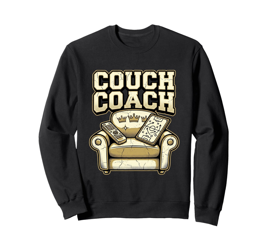 Couch Coach Soccer Fan Armchair Sweatshirt - Novelty Apparel for Adults - T-Shirt, Sweatshirt, Hoodie