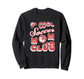 Soccer Mom Club Sweatshirt - Trendy Graphic Men Women - T-Shirt, Sweatshirt, Hoodie