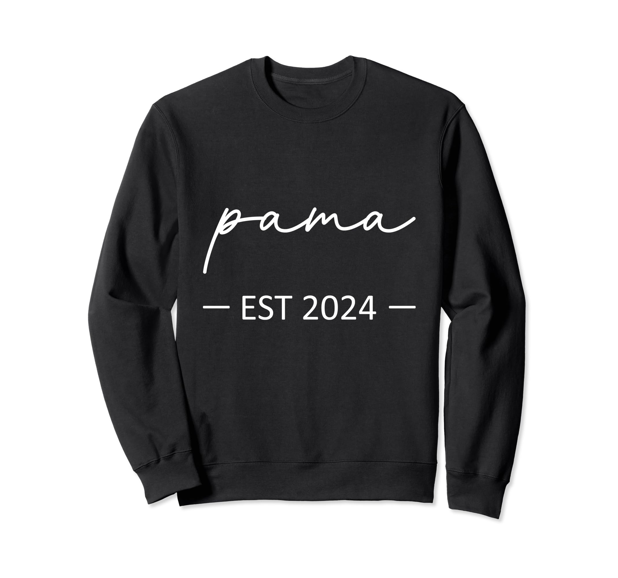 Pama Est 2024 New Dad Dad Grandpa Sweatshirt - Custom Art Print Unisex - T-Shirt, Sweatshirt, Hoodie