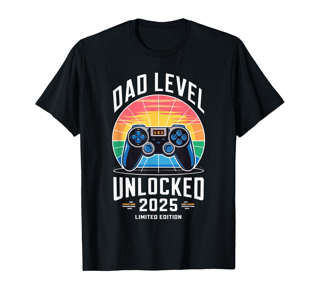 Dad Level Unlocked 2025 Gamer Dad T-Shirt - Streetwear Style Men Women - T-Shirt, Sweatshirt, Hoodie