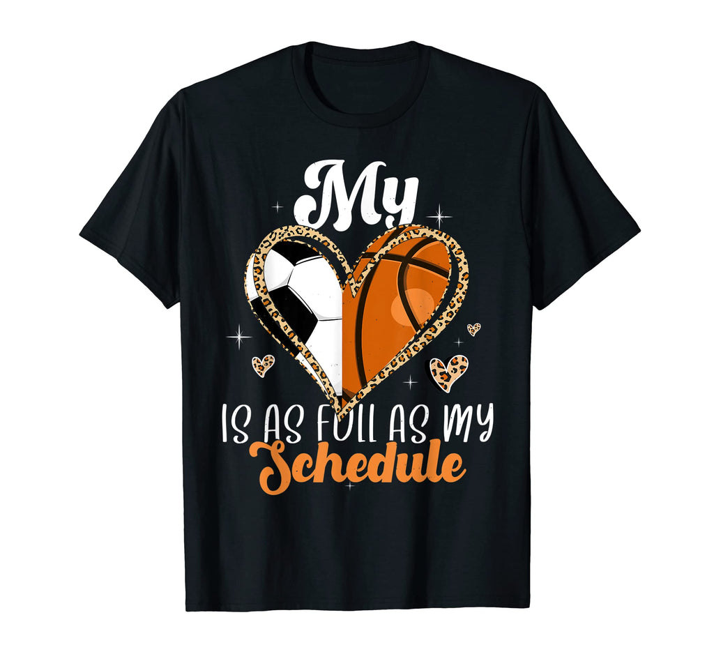 Full Schedule Heart Proud Basketball T-Shirt - Aesthetic Graphic Men Women - T-Shirt, Sweatshirt, Hoodie