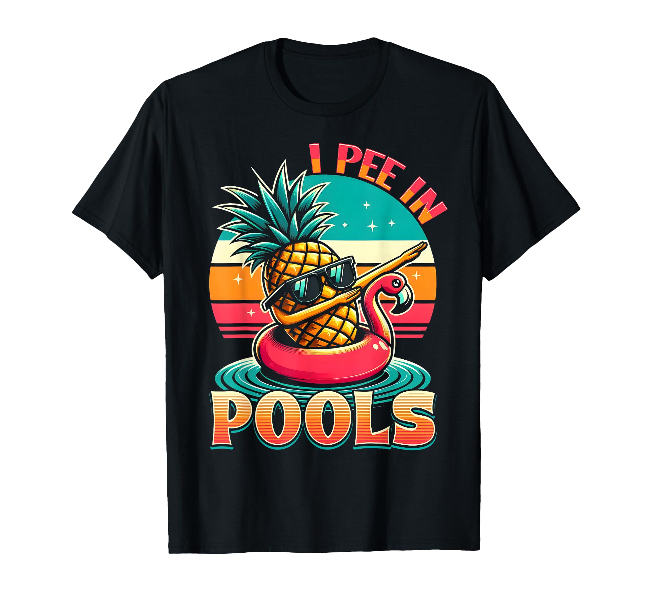 I Pee Pools Swimming Joke Funny Summer T-Shirt - Graphic Print Men Women - T-Shirt, Sweatshirt, Hoodie