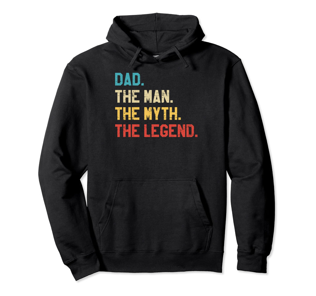 Dad Myth Legend Fathers Day Funny Hoodie - Trendy Graphic Unisex - T-Shirt, Sweatshirt, Hoodie