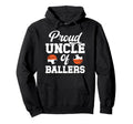 Proud Uncle Ballers Soccer Basketball Hoodie - Custom Art Print Unisex - T-Shirt, Sweatshirt, Hoodie