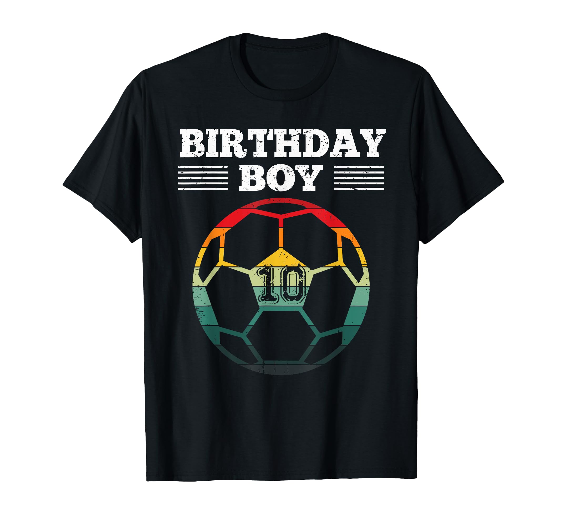 Birthday 10 Years Old 10Th Soccer T-Shirt - Trendy Graphic Men Women - T-Shirt, Sweatshirt, Hoodie