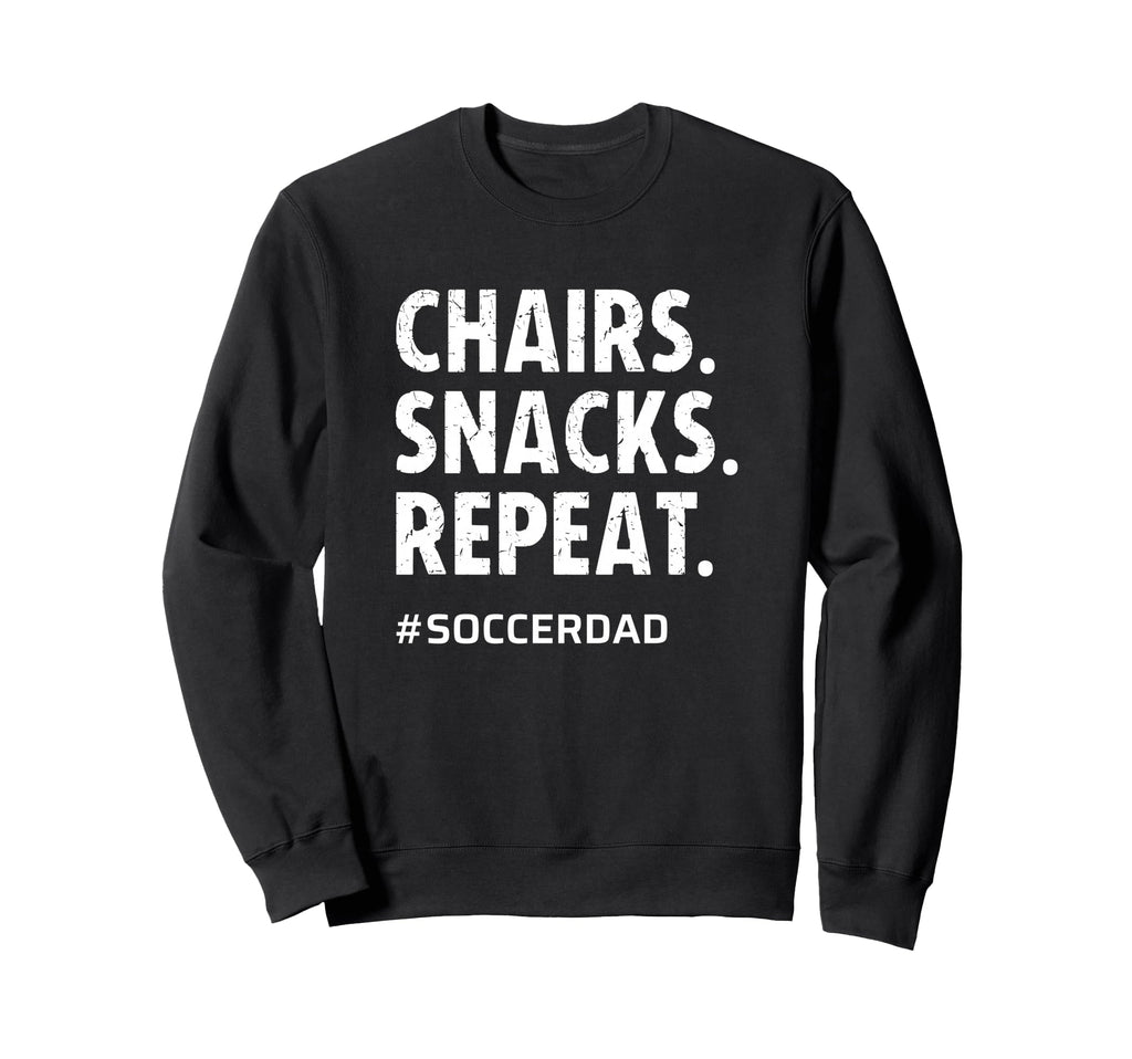 Soccer Dad Chairs Snacks Repeat Funny Sweatshirt - Graphic Print for Adults - T-Shirt, Sweatshirt, Hoodie