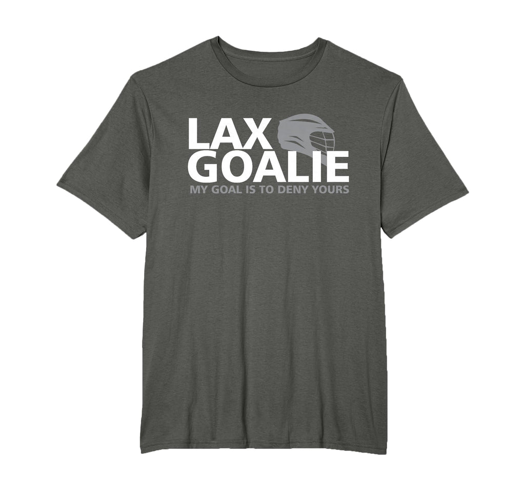 My Goal Is To Deny Yours Lacrosse T-Shirt - Novelty Apparel Men Women - T-Shirt, Sweatshirt, Hoodie