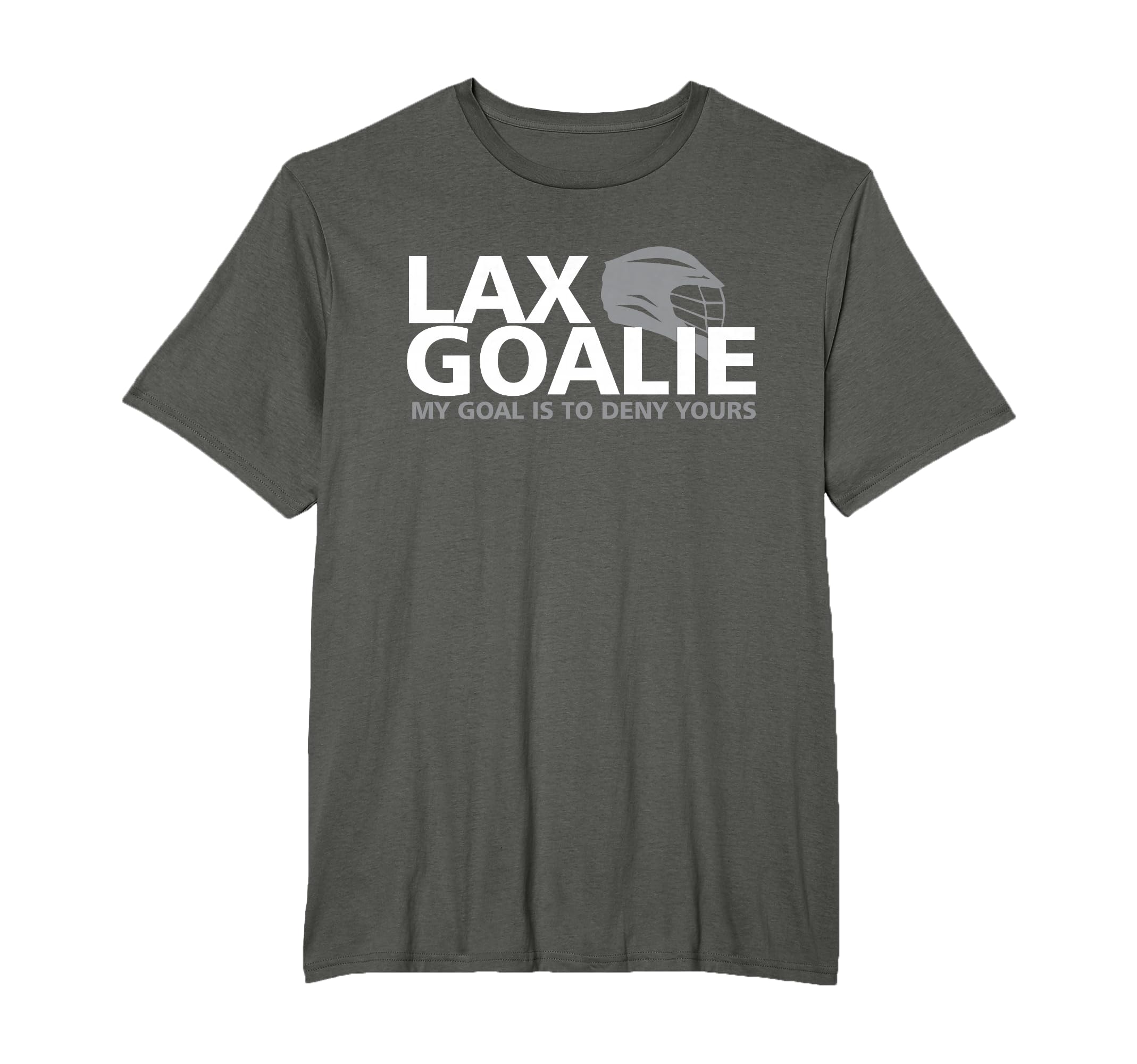 My Goal Is To Deny Yours Lacrosse T-Shirt - Novelty Apparel Men Women - T-Shirt, Sweatshirt, Hoodie