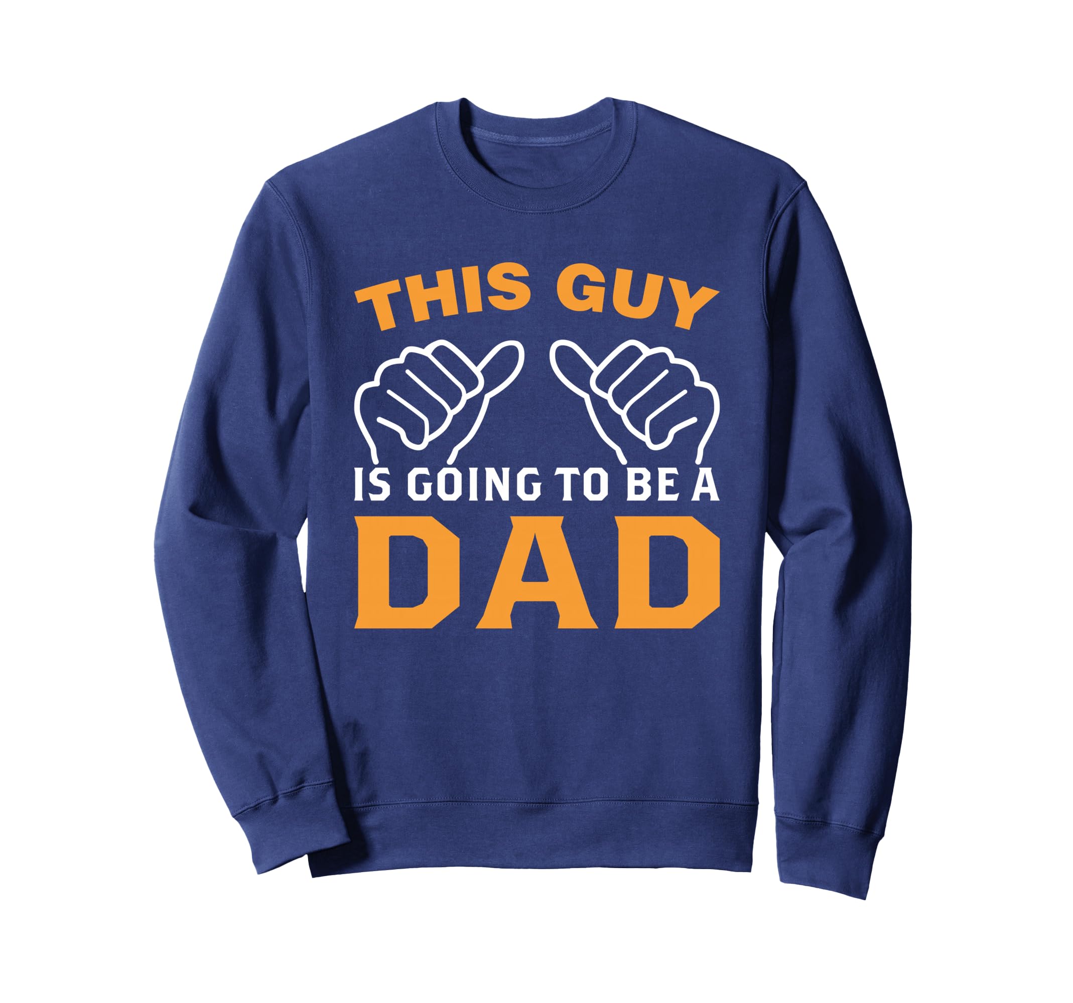 This Guy Will Be Dad Pregnancy Sweatshirt - Aesthetic Graphic Unisex - T-Shirt, Sweatshirt, Hoodie