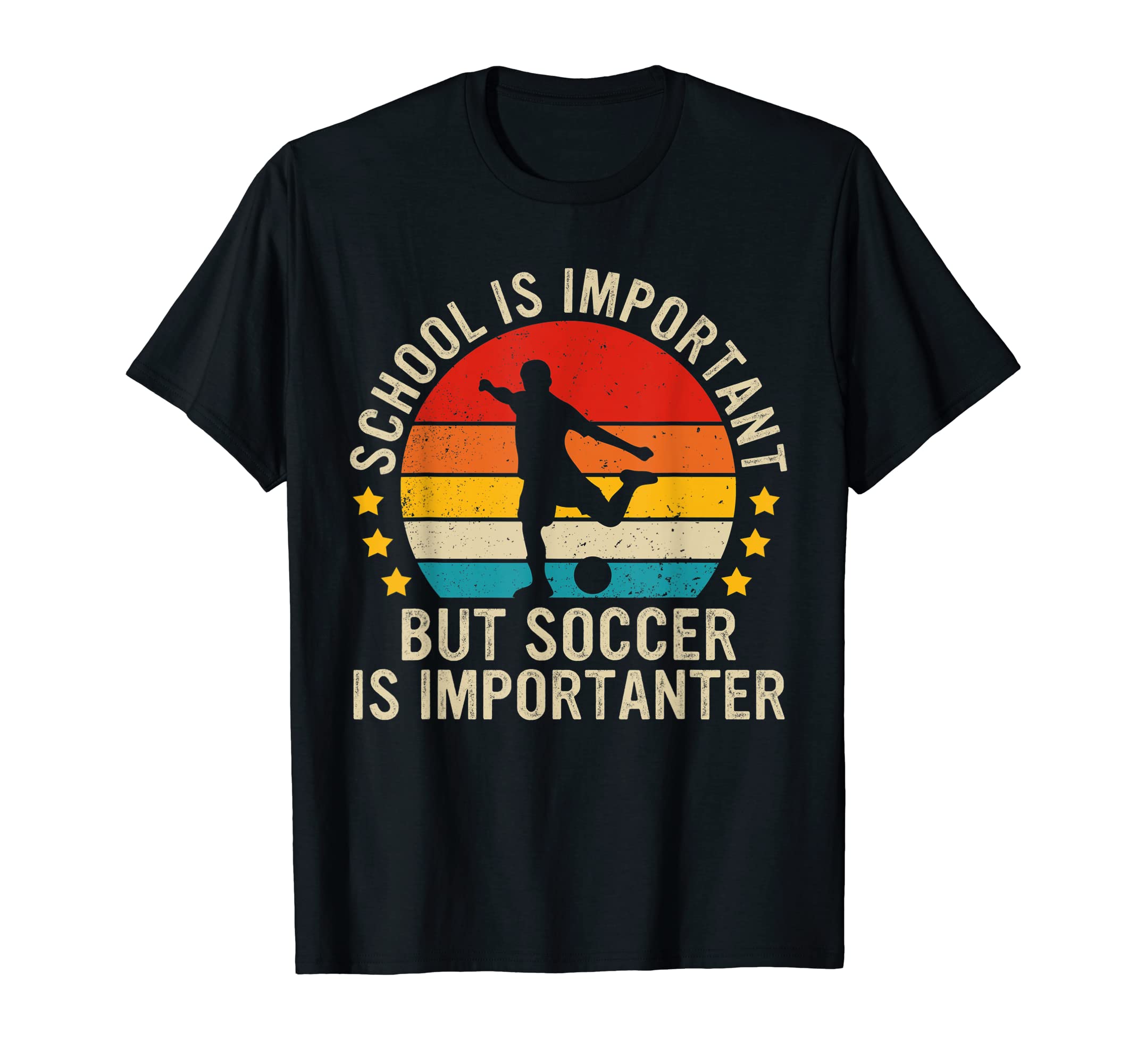 School Is Important But Soccer Is T-Shirt - Unique Graphic Men Women - T-Shirt, Sweatshirt, Hoodie
