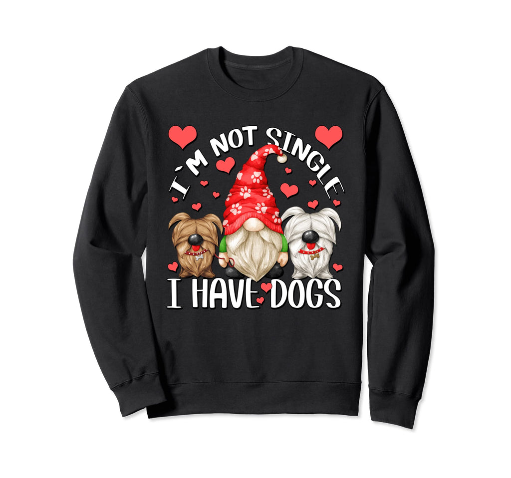 Gnome Im Not Single I Have Dogs Sweatshirt - Novelty Apparel for Adults - T-Shirt, Sweatshirt, Hoodie