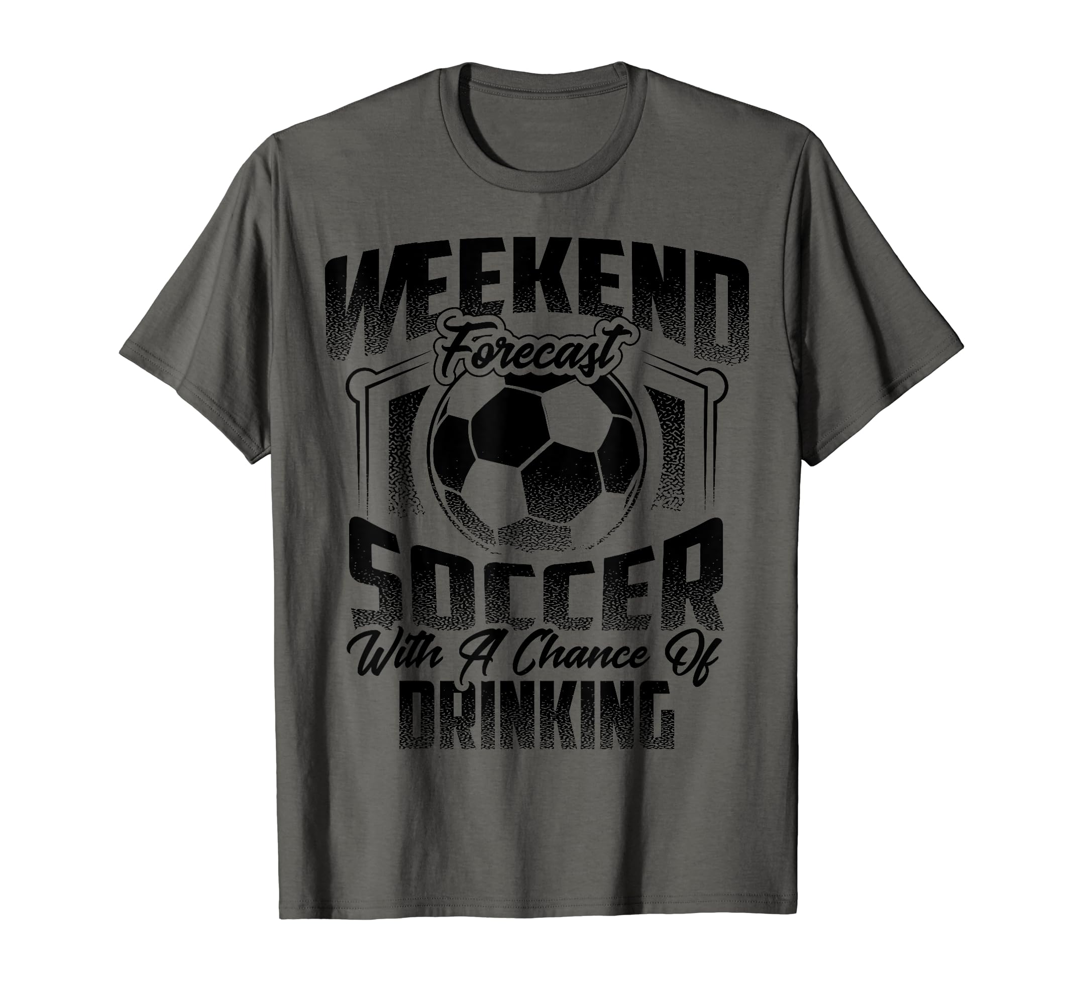 Funny Weekend Forecast Soccer Gift T-Shirt - Minimalist Print for Adults - T-Shirt, Sweatshirt, Hoodie