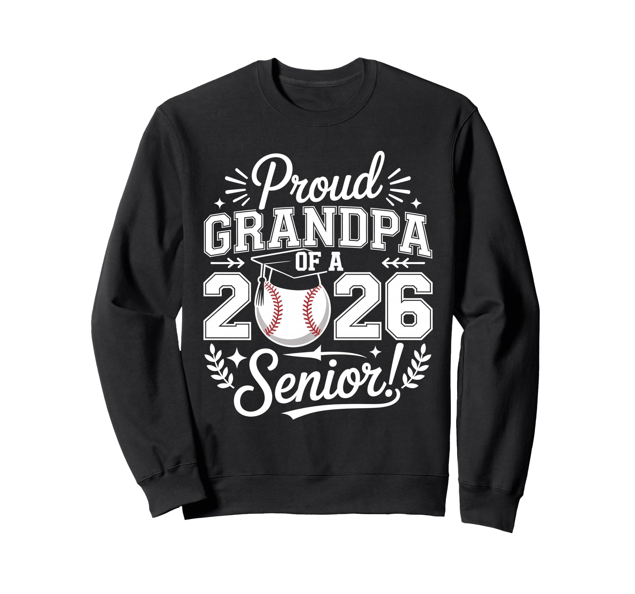 Proud Grandpa 2026 Senior Baseball Sweatshirt - Streetwear Style Men Women - T-Shirt, Sweatshirt, Hoodie