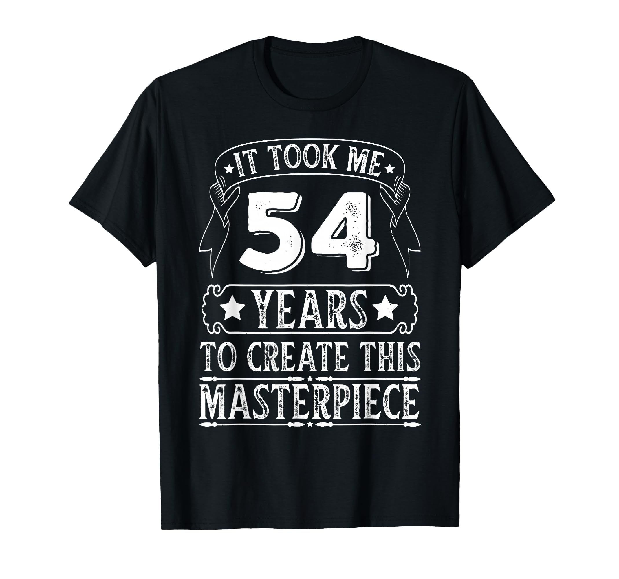 Funny 54 Year Old Gift 54Th Birthday T-Shirt - Streetwear Style for Adults - T-Shirt, Sweatshirt, Hoodie