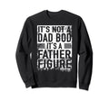 Funny Fathers Day Shirts Dad Bod Sweatshirt - Minimalist Print Men Women - T-Shirt, Sweatshirt, Hoodie